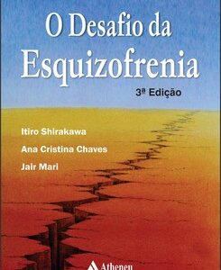 O desafio da esquizofrenia