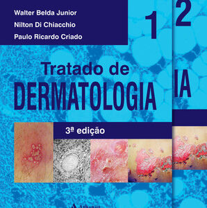 Tratado de dermatologia – Vol. 1 e vol. 2