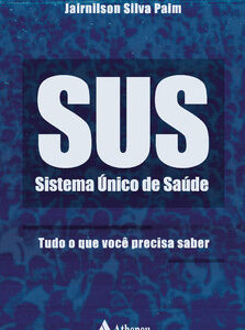 SUS – Sistema Único de Saúde tudo o que você precisa saber