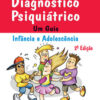 Diagnóstico psiquiátrico um guia – Infância e adolescência