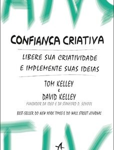 Confiança criativa libere sua criatividade e implemente suas Ideias