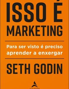 Isso é marketing para ser visto é preciso aprender a enxergar