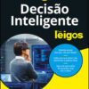 Decisão inteligente para leigos