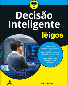 Decisão inteligente para leigos