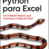 Python para excel um ambiente moderno para automação e análise de dados