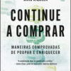 Continue a comprar maneiras comprovadas de poupar e enriquecer