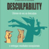 Desculpability elimine de vez as desculpas e entregue resultados excepcionais