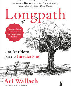 Longpath um antídoto para o imediatismo