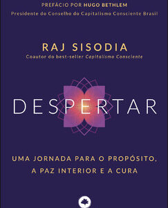 Despertar uma jornada para o propósito, a paz interior e a cura