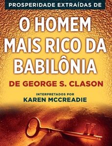 As melhores práticas para a prosperidades extraídas de O homem mais rico da Babilônia