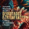 Derrotados e triunfantes