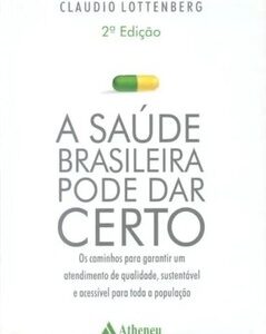 A saúde brasileira pode dar certo