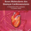 Bases moleculares das doenças cardiovasculares