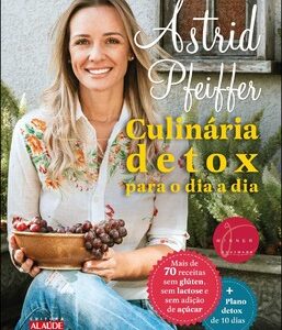 Culinária detox para o dia a dia