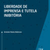 Liberdade de imprensa e tutela inibitória