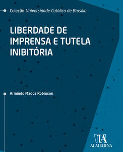 Liberdade de imprensa e tutela inibitória