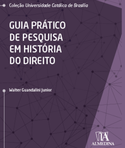 Guia prático de pesquisa em história do Direito