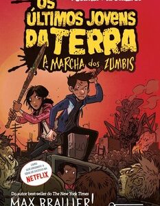 Os últimos jovens da Terra a marcha dos zumbis