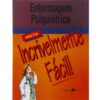 ENFERMAGEM PSIQUIATRICA INCRIVELMENTE FACIL