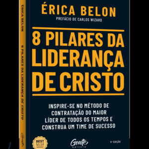 8 pilares da liderança de Cristo