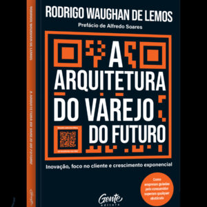 A arquitetura do varejo do futuro