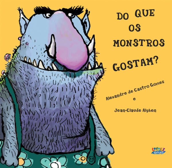 Do que os monstros gostam?