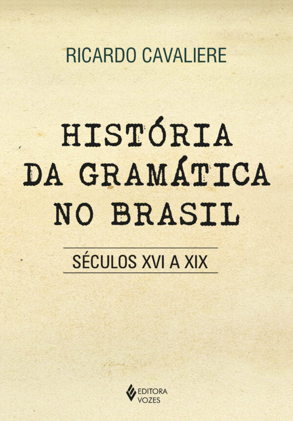 História da gramática no Brasil séculos XVI a XIX