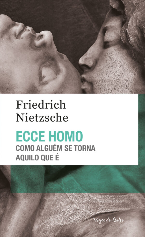 Ecce Homo como alguém se torna aquilo que é