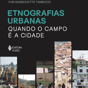 Etnografias urbanas quando o campo é a cidade