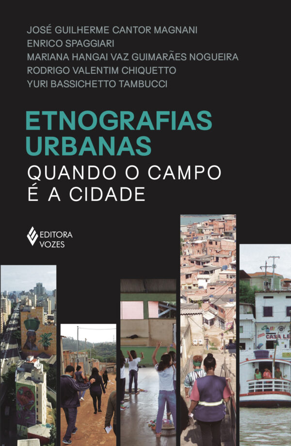 Etnografias urbanas quando o campo é a cidade