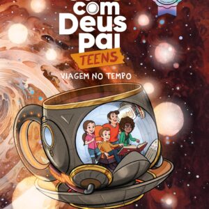 Café com Deus Pai Teens 2025 viagem no tempo