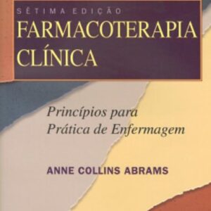 Farmacoterapia clínica Princípios para prática de enfermagem