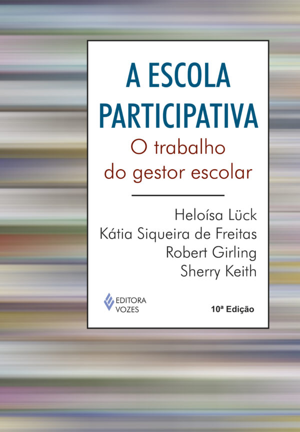 Escola participativa o trabalho do gestor escolar