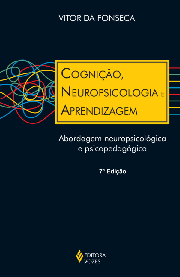 Cognição, neuropsicologia e aprendizagem abordagem neuropsicológica e psicopedagógica