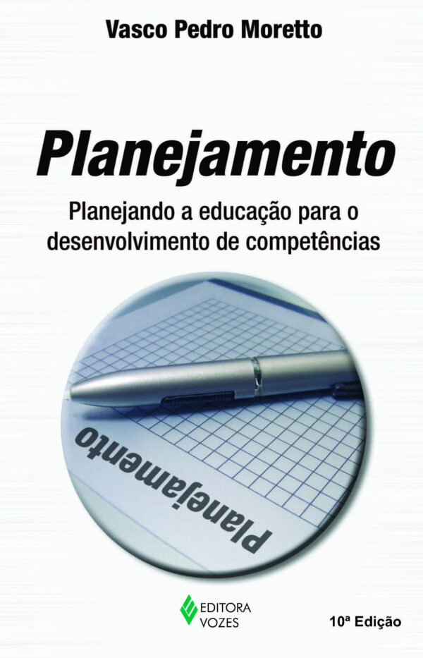 Planejamento planejando a educação para o desenvolvimento de competências