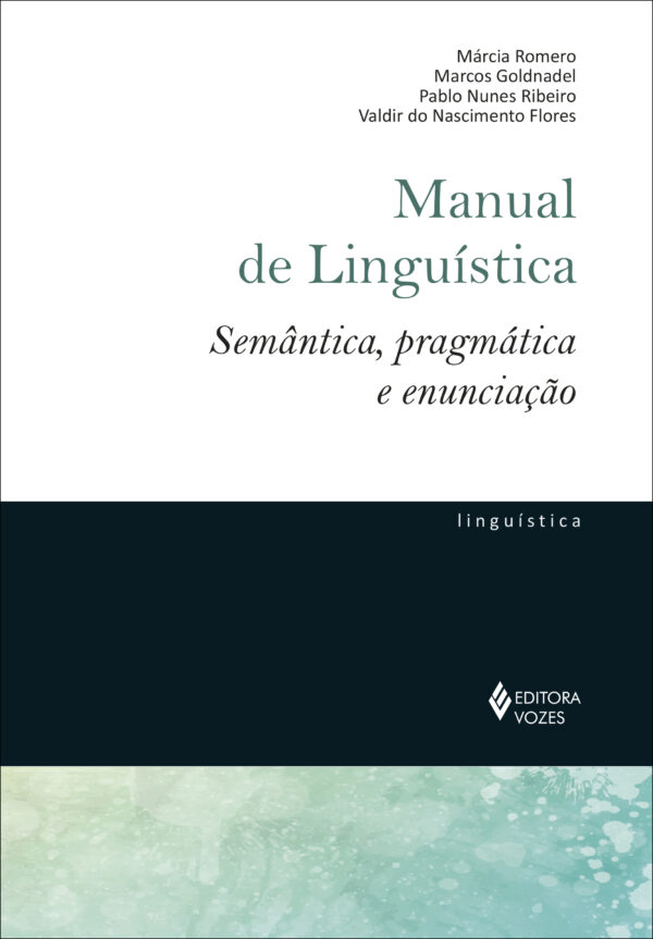 Manual de linguística semântica, pragmática e enunciação