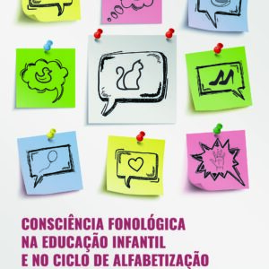 Consciência fonológica na educação infantil e no ciclo de alfabetização