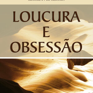 Loucura e obsessão