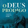 Deus pródigo, O