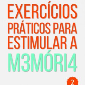 EXERCICIOS PRATICOS PARA ESTIMULAR A M3MORI4 2 – VOZES