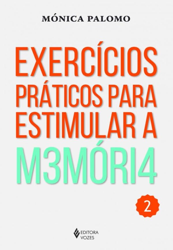 EXERCICIOS PRATICOS PARA ESTIMULAR A M3MORI4 2 - VOZES