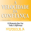 VELOCIDADE DA CONFIANCA, A -ALTA BOOKS