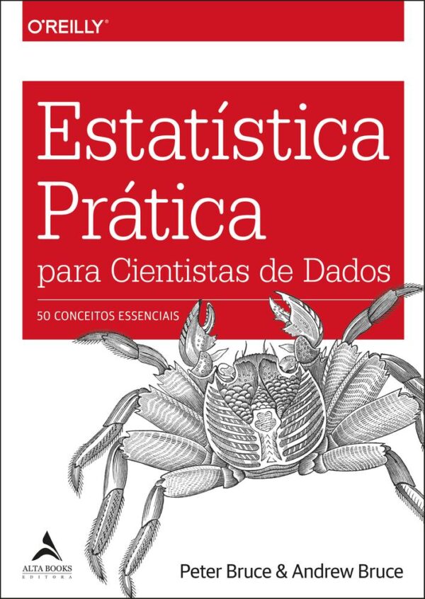 ESTATISTICA PRATICA PARA CIENTISTAS DE DADOS - ALTA BOOKS