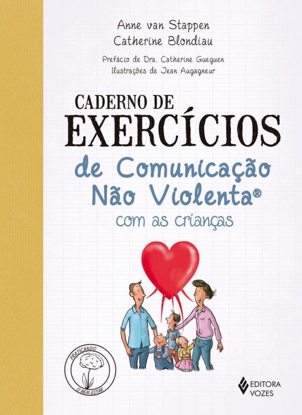 CADERNO DE EXERCICIOS DE COMUNICACAO NAO VIOLENTA COM AS CRIANCAS - VOZES