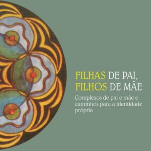 FILHAS DE PAI FILHOS DE MAE – VOZES