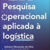 PESQUISA OPERACIONAL APLICADA A LOGISTICA – ALTA BOOKS