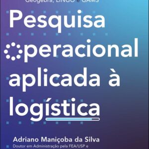 PESQUISA OPERACIONAL APLICADA A LOGISTICA – ALTA BOOKS