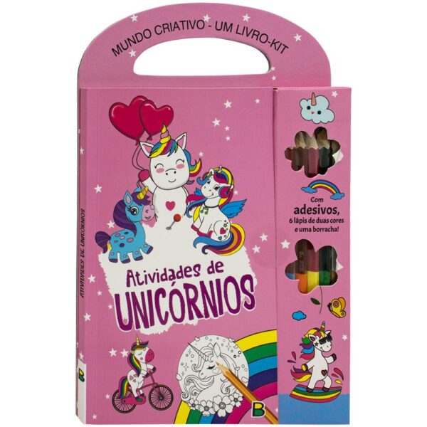 MUNDO CRIATIVO - UM LIVRO KIT - ATIVIDADES DE UNICORNIOS - BRASILEITURA