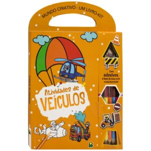 MUNDO CRIATIVO – UM LIVRO KIT – ATIVIDADES DE VEICULOS – BRASILEITURA