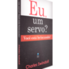 Eu, um Servo? Você Está Brincando!